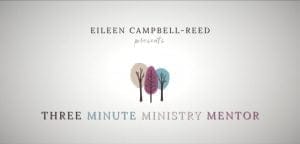 3 Minute Ministry Mentor a new project by Eileen Campbell-Reed